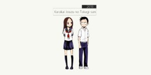 Yuk Mengenal Anime Karakai Jouzu no Takagi-san