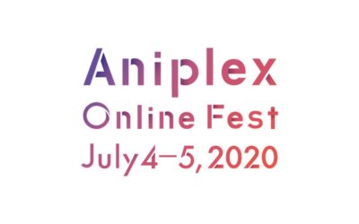Event Aniplex Online Fest 2020 Diselenggarakan Secara Online dan Gratis